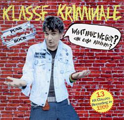 Klasse Kriminale : What Have We Got - Che Cosa Abbiamo